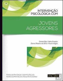 Intervenção Psicológica com Jovens Agressores