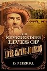 Never-Ending Lives of Liver-Eating Johnson