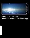 GRAVITY CONTROL with Present Technology