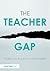 The Teacher Gap