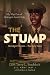 The Stump: My Way Out of Chicago's South Side (Abridged Version - The Early Years)
