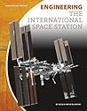 Engineering the International Space Station by Cecilia Pinto McCarthy Engineering the International Space Station by Cecilia Pinto McCarthy