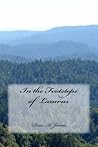 In the Footsteps of Lazarus: The Chronicle of a Dead Man In the Footsteps of Lazarus: The Chronicle of a Dead Man