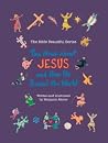 The News About Jesus and How He Saved the World (Bible Beautiful) The News About Jesus and How He Saved the World (Bible Beautiful)