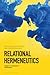 Relational Hermeneutics: Es...
