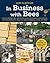 In Business with Bees: How ...