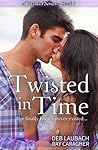 Twisted in Time by Ray Caragher