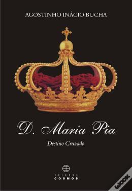 D. Maria Pia