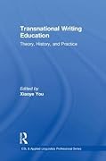 Transnational Writing Education: Theory, History, and Practice