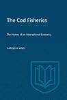 The Cod Fisheries: The History of an International Economy