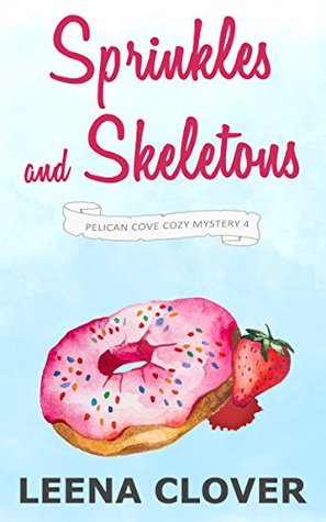 Sprinkles and Skeletons (Pelican Cove #4)