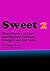 Sweet 2: From the Collectio...