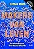 Makers van leven (Dutch Edition)