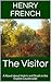 The Visitor by Henry French