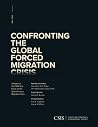 Confronting the Global Forced Migration Crisis: A Report of the CSIS Task Force on the Global Forced Migration Crisis (CSIS Reports)