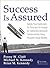 Success is Assured: Satisfy...