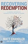 Book cover for Recovering Redemption: A Gospel Saturated Perspective on How to Change