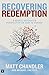 Recovering Redemption by Matt Chandler Recovering Redemption by Matt Chandler