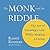 The Monk and the Riddle by Randy Komisar