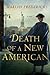 Death of a New American (Ja...