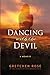 Dancing with the Devil