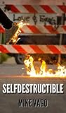 Selfdestructible