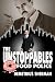 The Unstoppables:  Food Police
