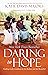 Daring to Hope: Finding God...