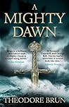 A Mighty Dawn