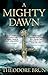 A Mighty Dawn (The Wanderer Chronicles Book 1)