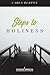 Steps To Holiness by Carla Burton
