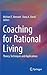 Coaching for Rational Living: Theory, Techniques and Applications