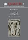 Securitas: La Sicurezza in Roma Antica Tra Giurisdizione E Amministrazione (Quaestio) (Italian Edition)