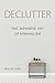 Declutter: The Japanese Art of Minimalism