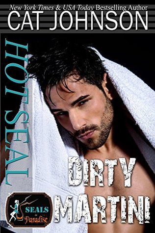 Hot SEAL, Dirty Martini (SEALs in Paradise #1)