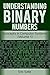 Understanding Binary Numbers: Concepts in Computer Systems (Volume 1)