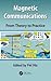 Magnetic Communications: From Theory to Practice: From Theory to Practice