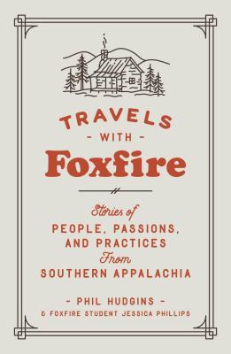 Travels with Foxfire by Foxfire Fund Inc
