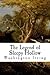 The Legend of Sleepy Hollow
