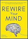 Book cover for Rewire Your Mind: Stop Overthinking. Reduce Anxiety and Worrying. Control Your Thoughts To Make Better Decisions. (Mental Discipline Book 2)