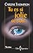 Tu es si jolei ce soir