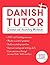 Danish Tutor: Grammar and Vocabulary Workbook (Learn Danish with Teach Yourself)