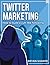 Twitter Marketing: How to Build a Cult-like Following
