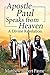 Apostle Paul Speaks from Heaven by Matthew Robert Payne