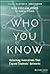 Who You Know: Unlocking Innovations That Expand Students' Networks