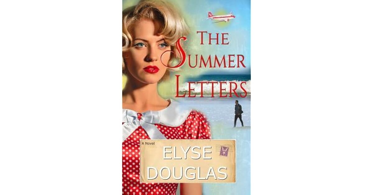 The Summer Letters By Elyse Douglas