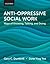 Anti-Oppressive Social Work by Gary C. Dumbrill