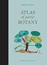 Atlas of Poetic Botany by Francis Hallé