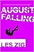 August Falling by Les Zig