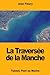 La Traversée de la Manche